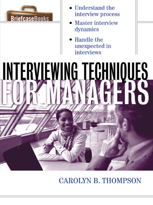 Title details for Interviewing Techniques for Managers by Carolyn B. Thompson - Available